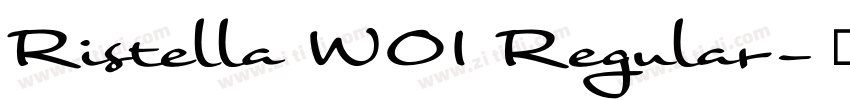 Ristella W01 Regular字体转换 Ristella W01 Regular字体转换